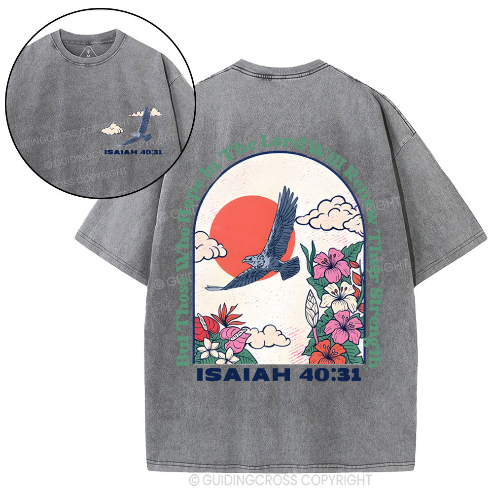 But Those Who Hope In The Lord Christian Washed T-Shirt