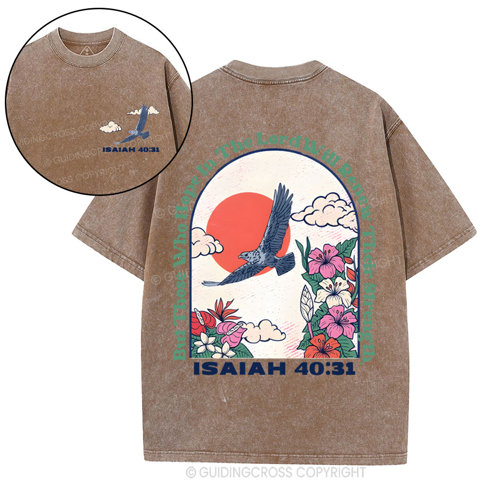 But Those Who Hope In The Lord Christian Washed T-Shirt