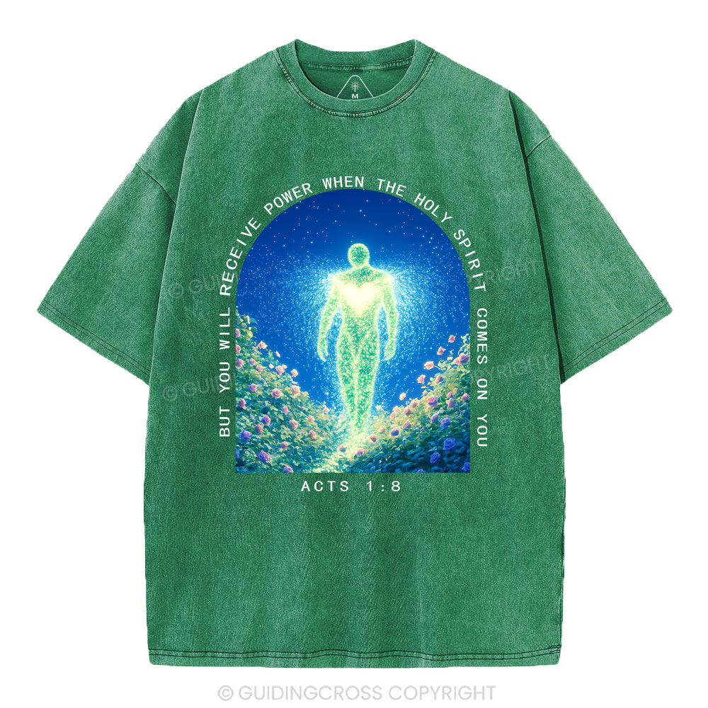But You Will Receive Power When The Holy Spirit Comes On You Christian Washed T-Shirt