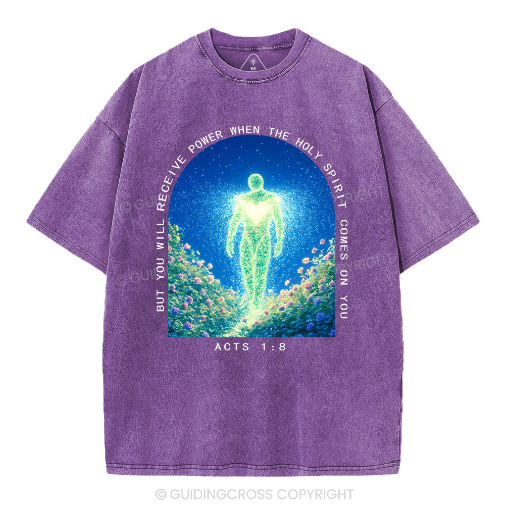 But You Will Receive Power When The Holy Spirit Comes On You Christian Washed T-Shirt
