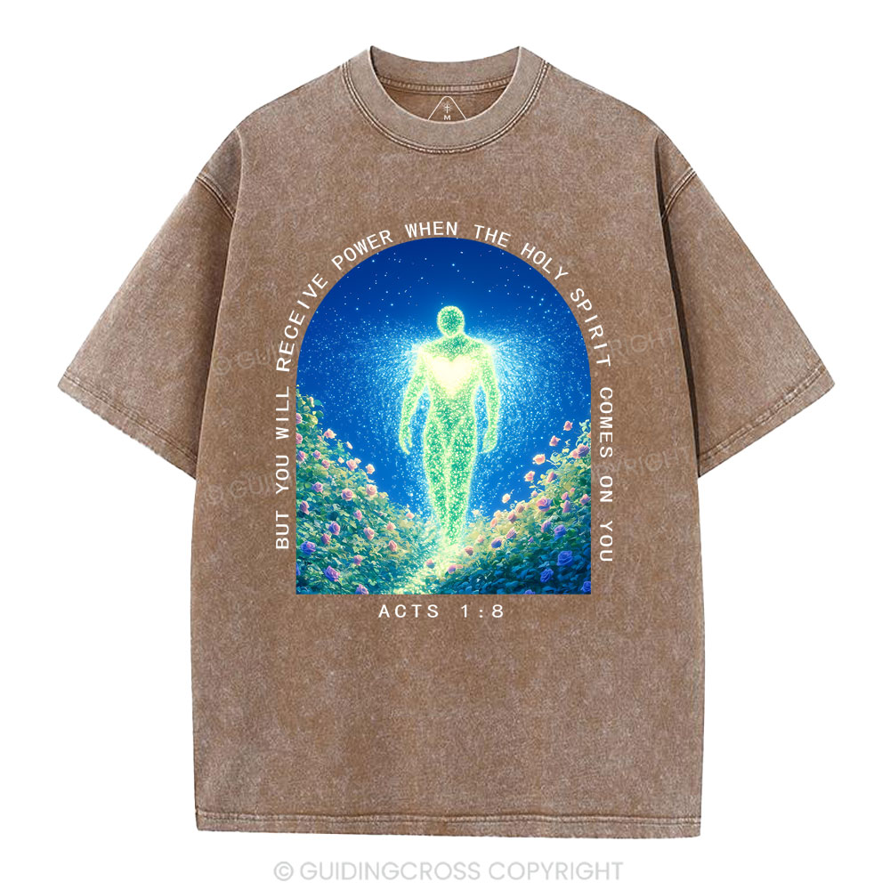 But You Will Receive Power When The Holy Spirit Comes On You Christian Washed T-Shirt
