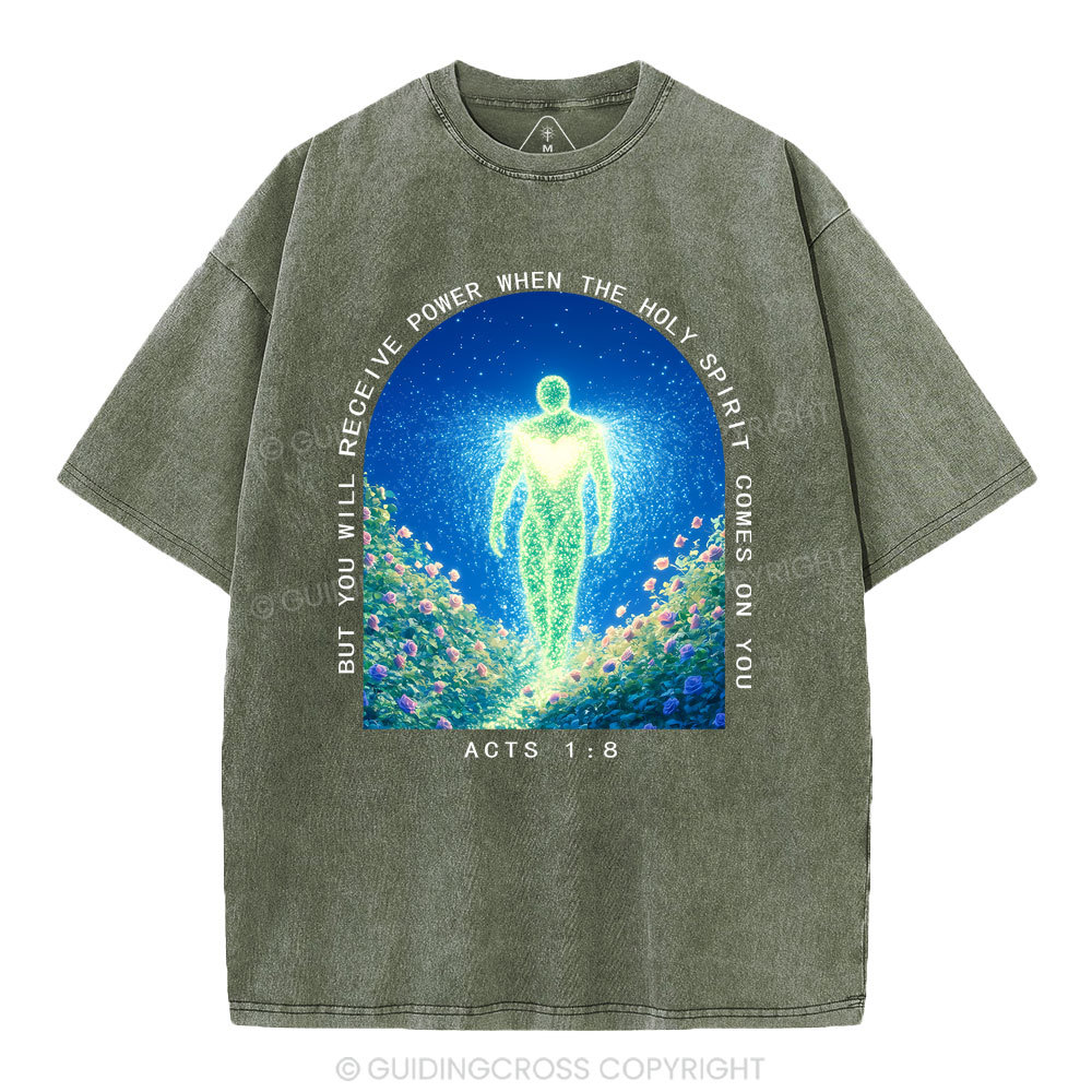 But You Will Receive Power When The Holy Spirit Comes On You Christian Washed T-Shirt
