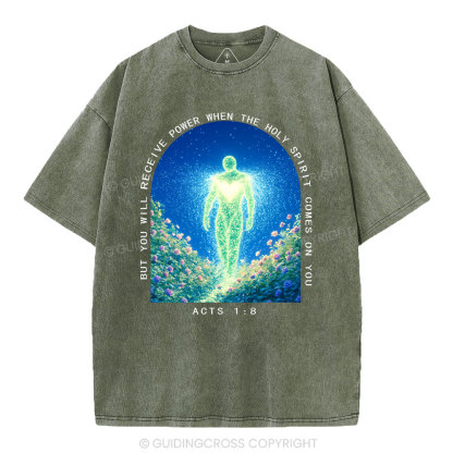 But You Will Receive Power When The Holy Spirit Comes On You Christian Washed T-Shirt
