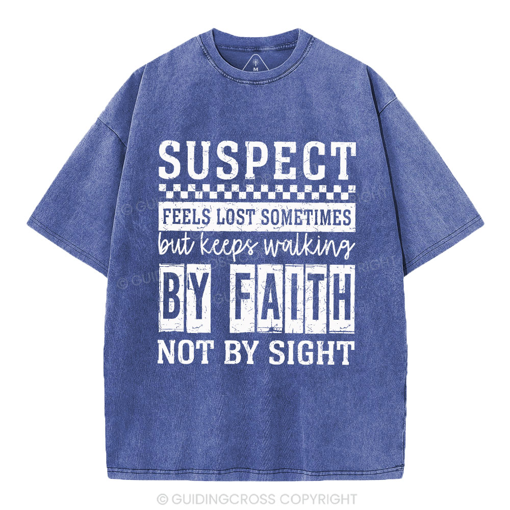 By Faith Not By Sight Christian Washed T-Shirt