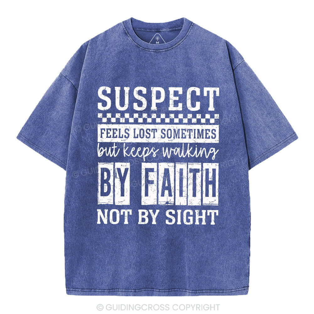 By Faith Not By Sight Christian Washed T-Shirt