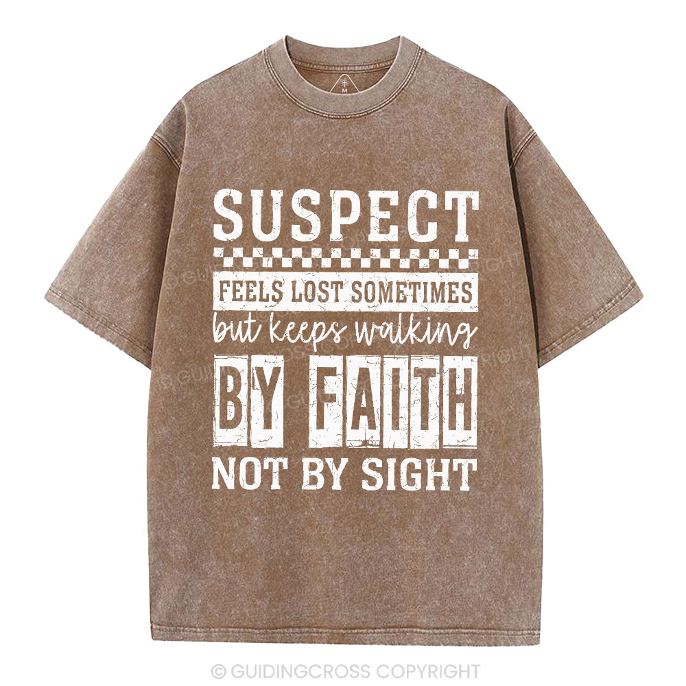 By Faith Not By Sight Christian Washed T-Shirt