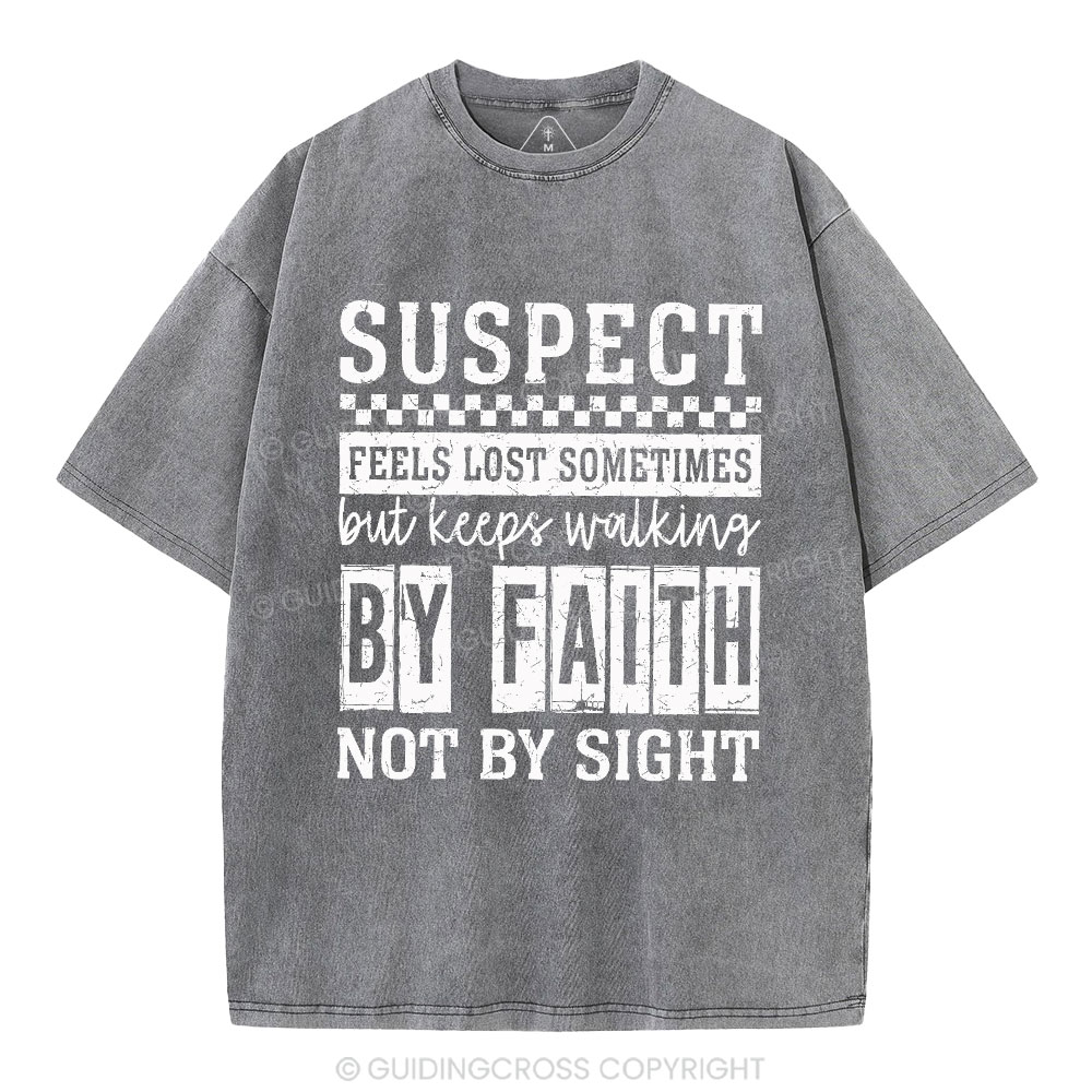 By Faith Not By Sight Christian Washed T-Shirt