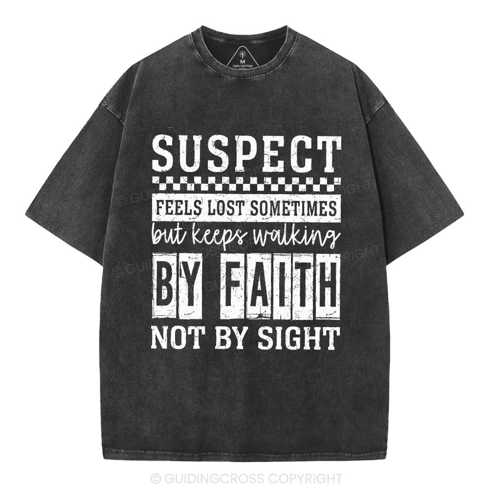 By Faith Not By Sight Christian Washed T-Shirt