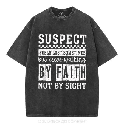 By Faith Not By Sight Christian Washed T-Shirt