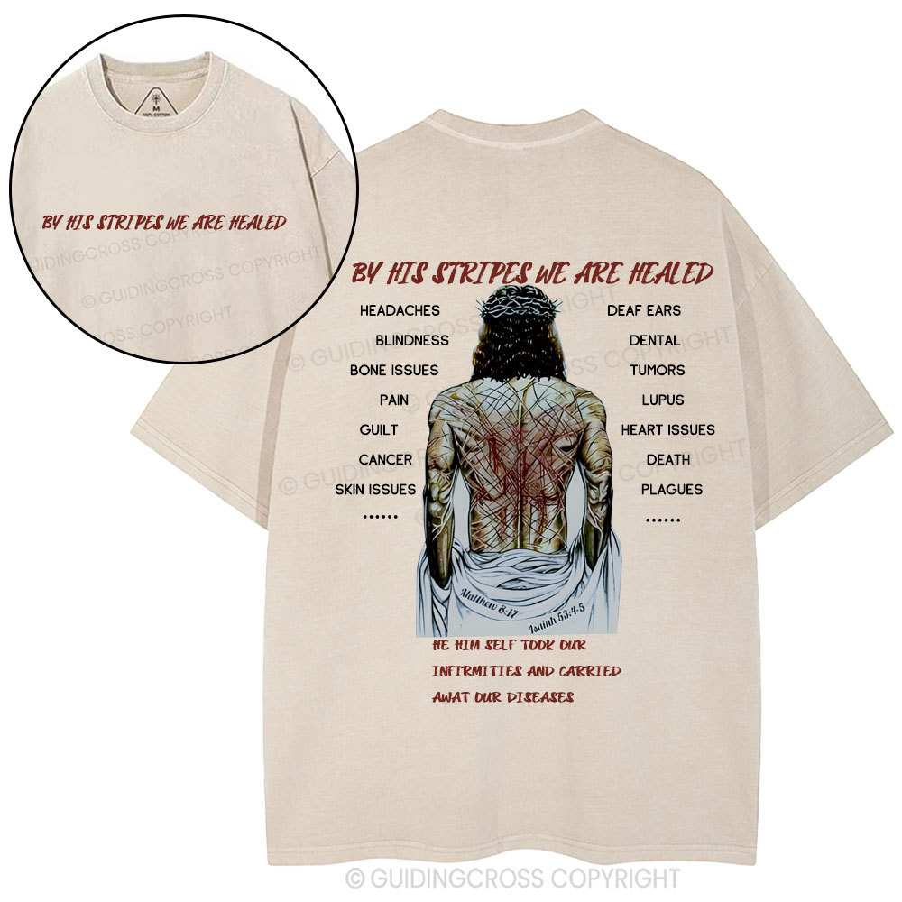 By His Spirits We Are Healed Christian Washed T-Shirt
