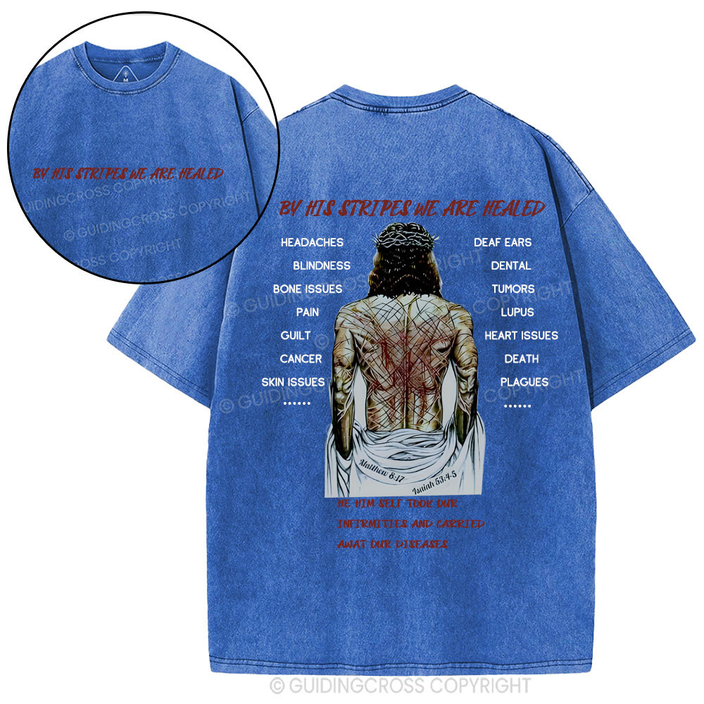 By His Spirits We Are Healed Christian Washed T-Shirt