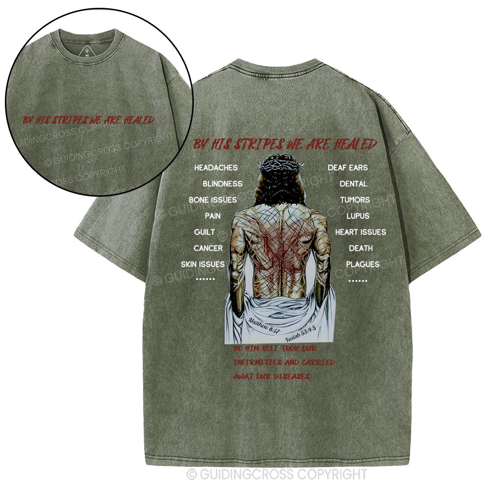 By His Spirits We Are Healed Christian Washed T-Shirt