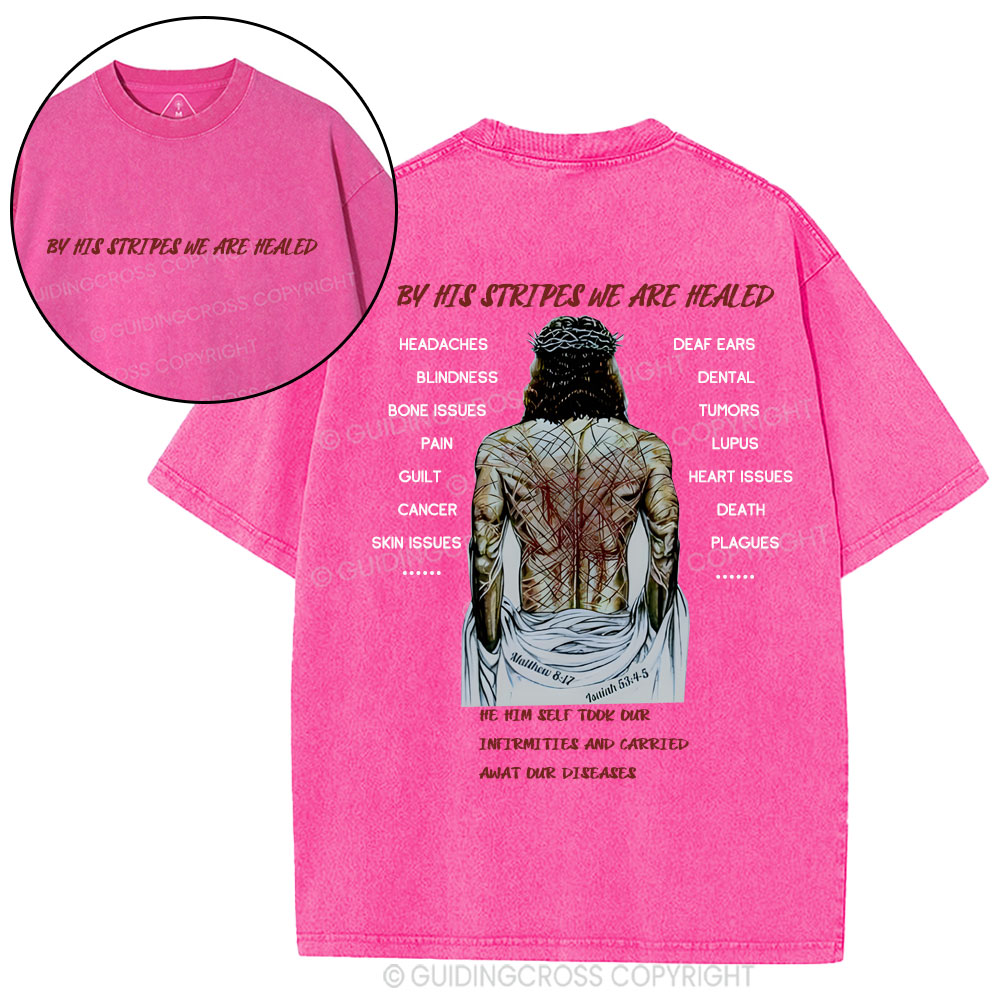 By His Spirits We Are Healed Christian Washed T-Shirt