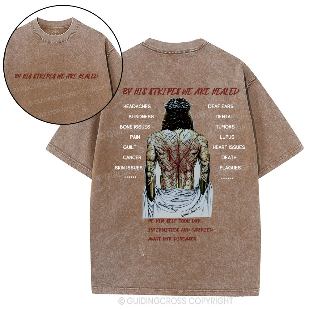 By His Spirits We Are Healed Christian Washed T-Shirt