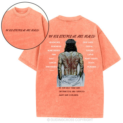 By His Spirits We Are Healed Christian Washed T-Shirt