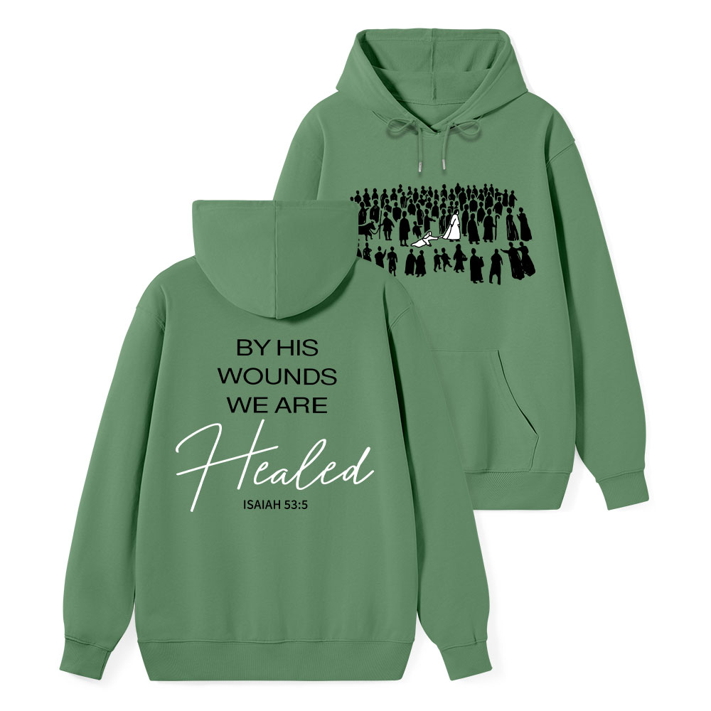 By His Wounds Christian Classic Hoodie