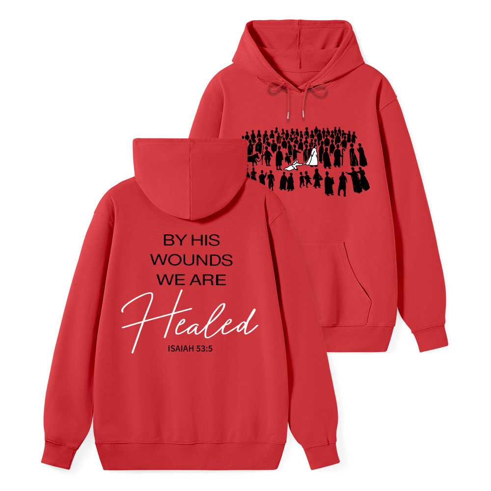By His Wounds Christian Classic Hoodie