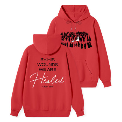 By His Wounds Christian Classic Hoodie