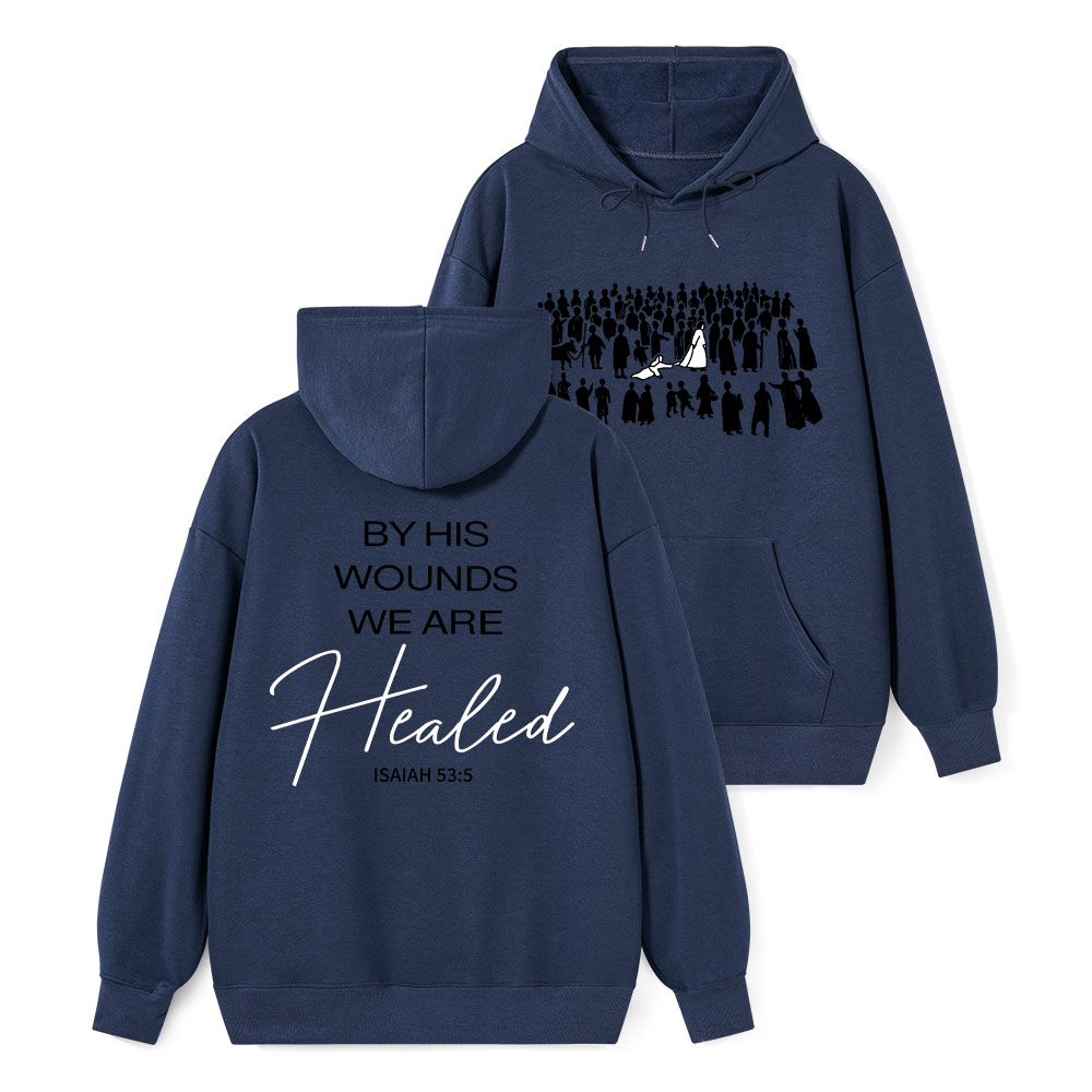 By His Wounds Christian Classic Hoodie