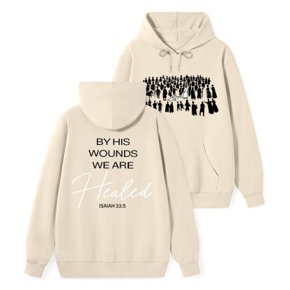 By His Wounds Christian Classic Hoodie