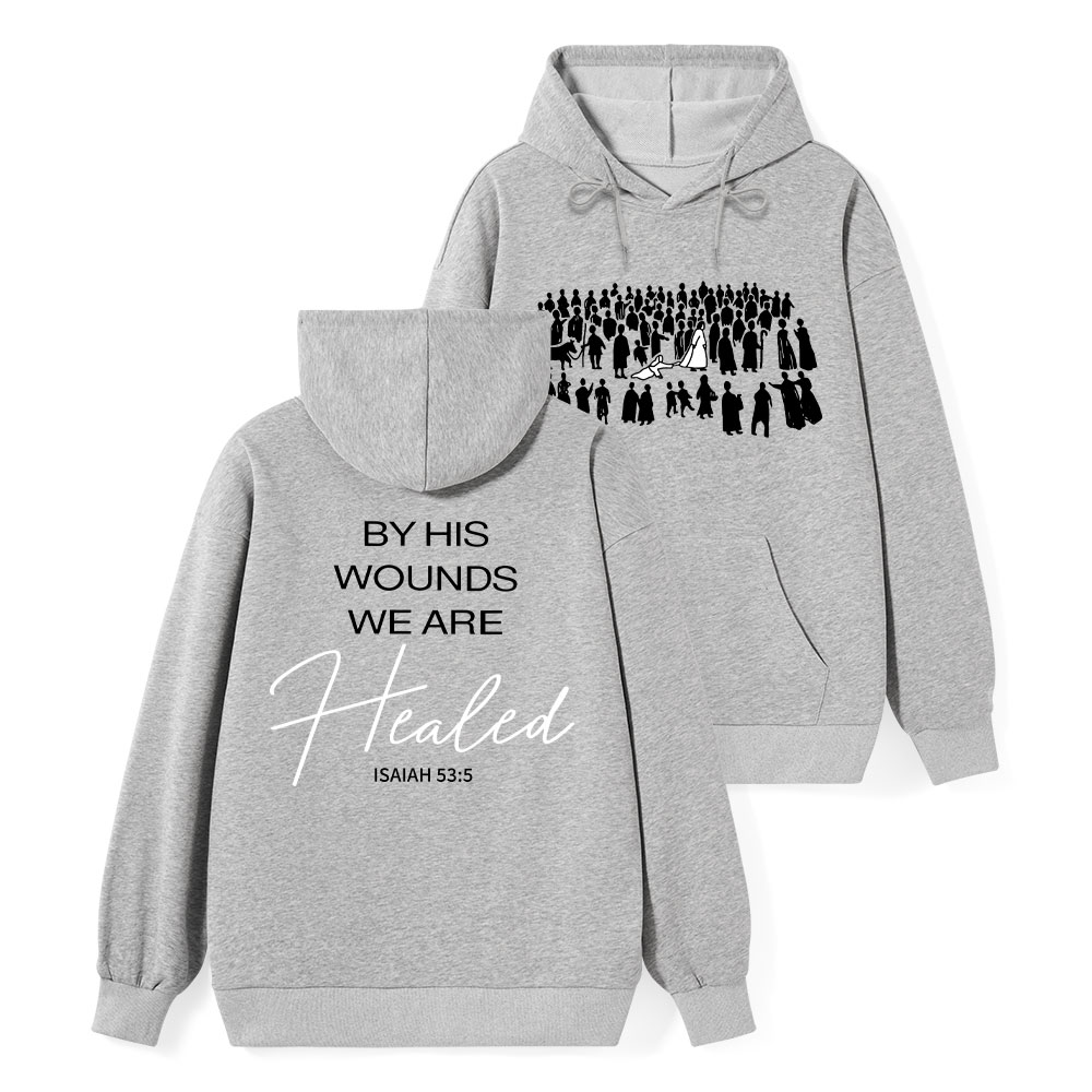 By His Wounds Christian Classic Hoodie