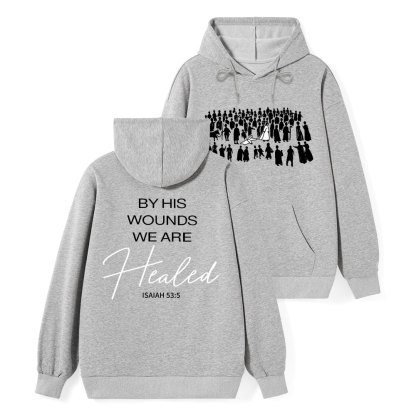 By His Wounds Christian Classic Hoodie