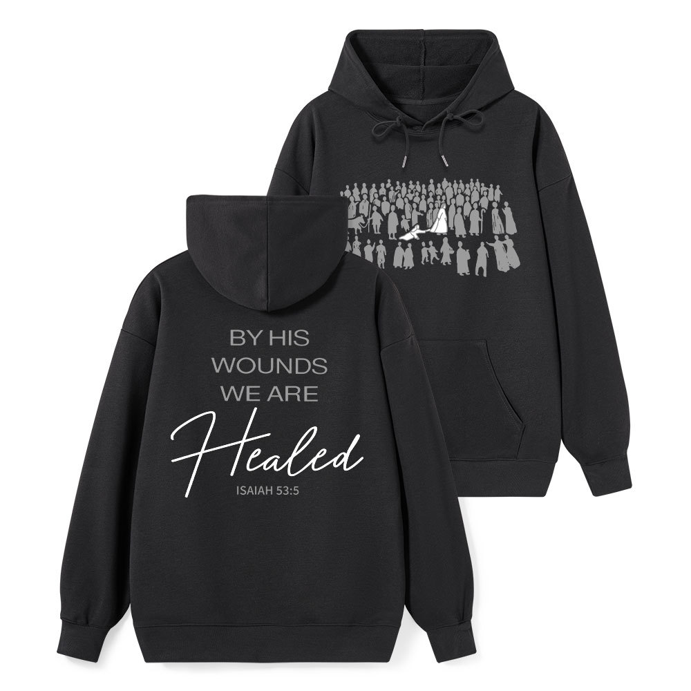 By His Wounds Christian Classic Hoodie
