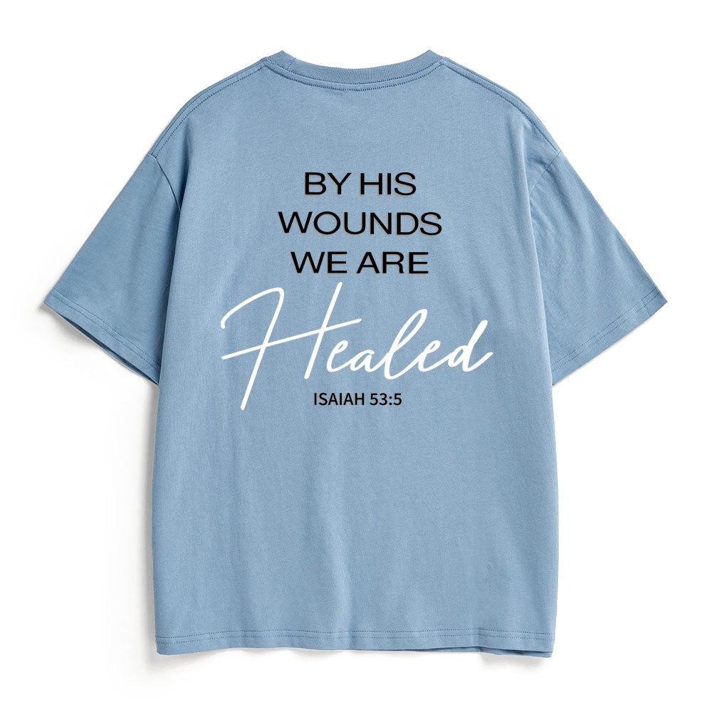 By His Wounds Christian Heavy Cotton T-Shirt