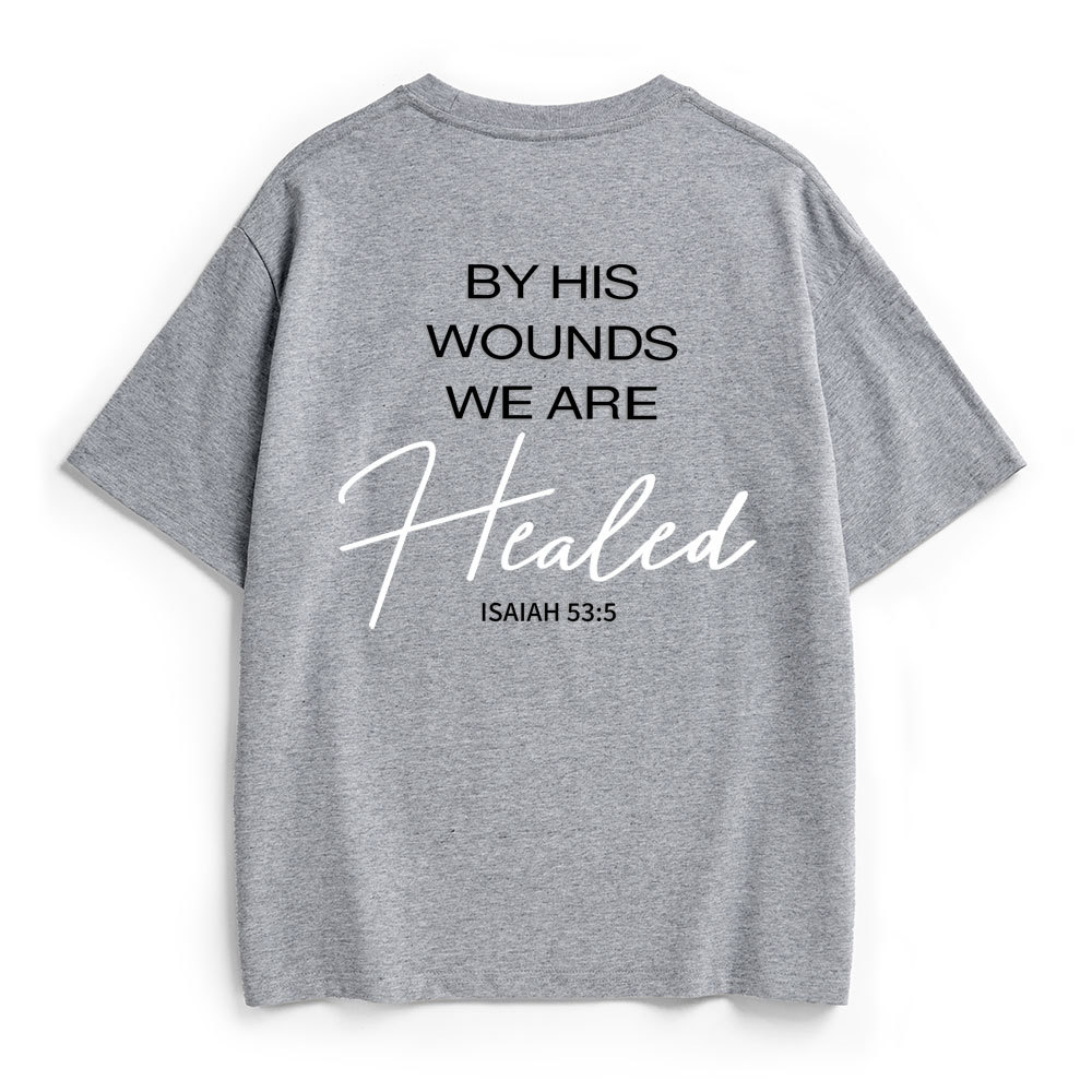 By His Wounds Christian Heavy Cotton T-Shirt