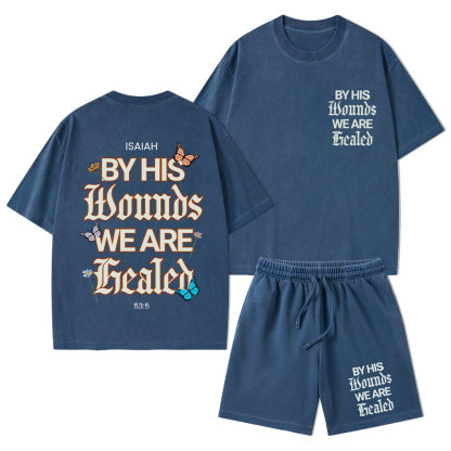 By His Wounds Christian Washed T-Shirt & Shorts