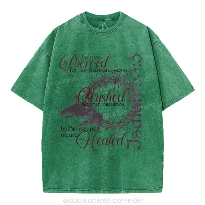 By His Wounds Christian Washed T-Shirt