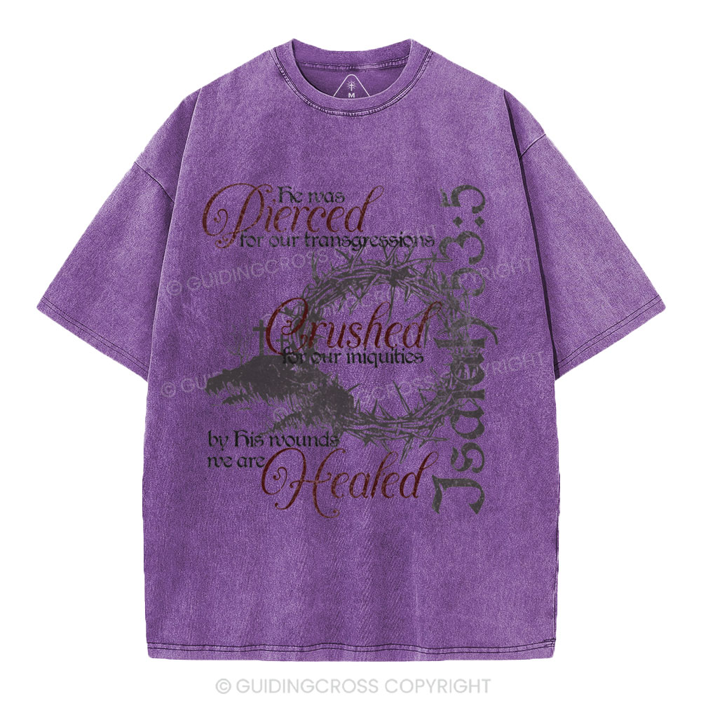 By His Wounds Christian Washed T-Shirt