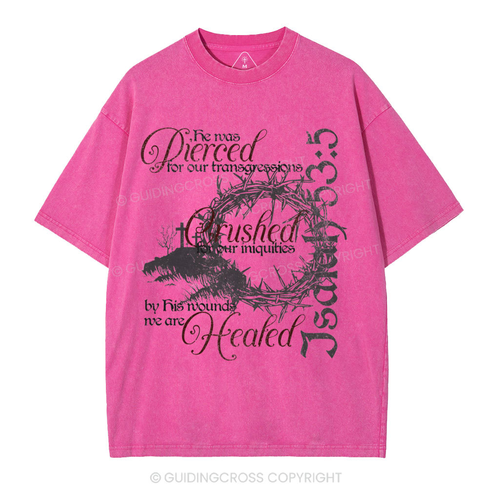 By His Wounds Christian Washed T-Shirt