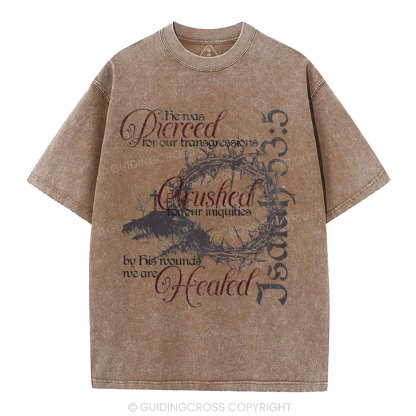By His Wounds Christian Washed T-Shirt