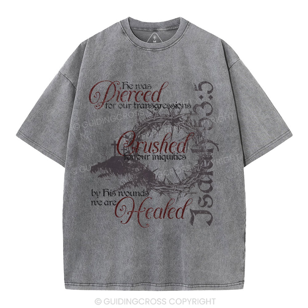 By His Wounds Christian Washed T-Shirt