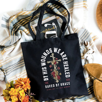 By His Wounds We Are Healed Christian Canvas Tote Bag
