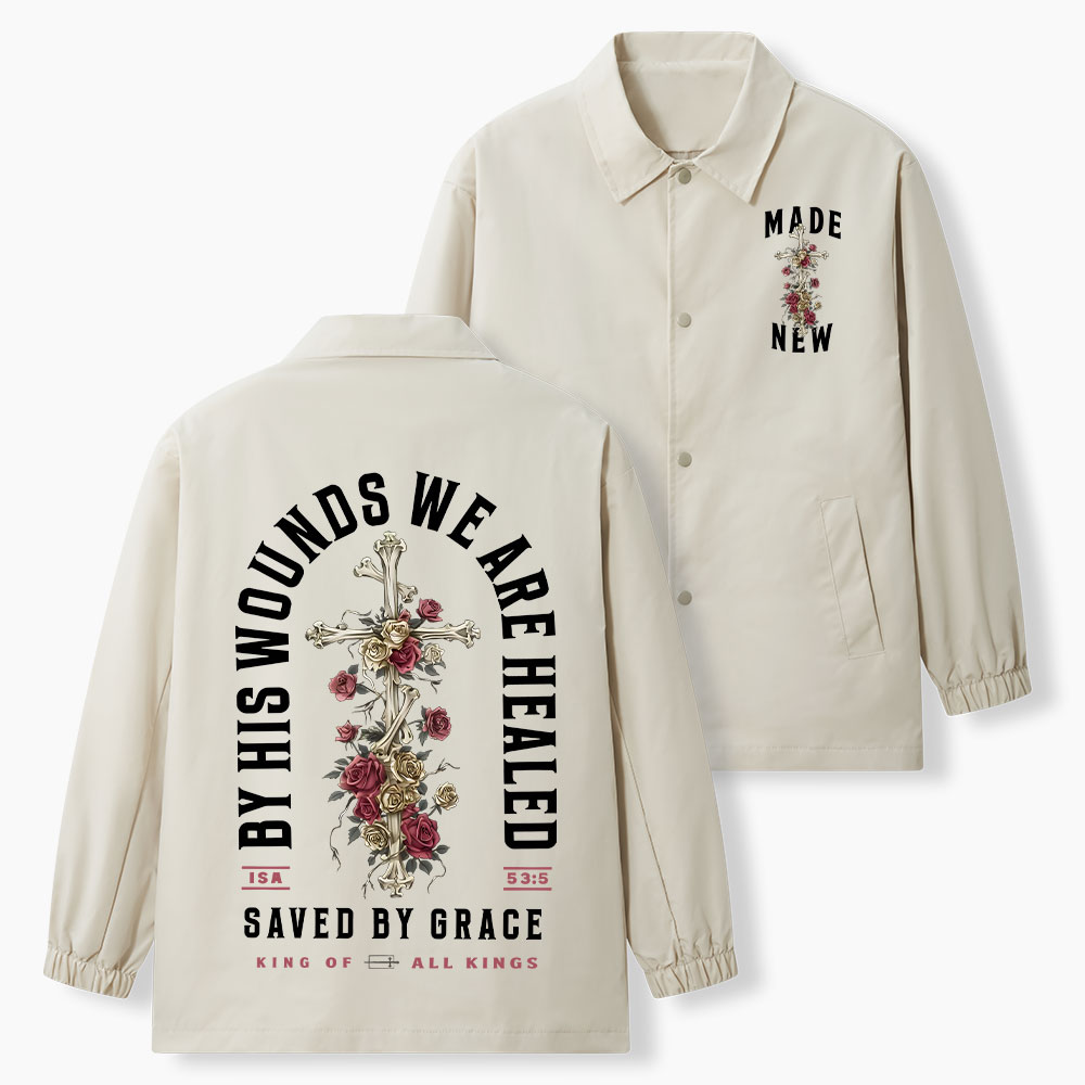 By His Wounds We Are Healed Christian Coach Jacket