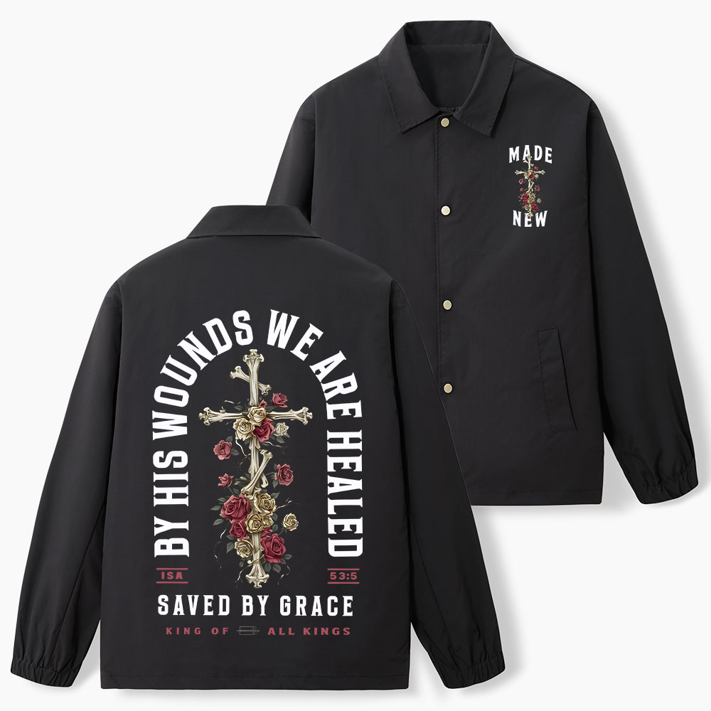 By His Wounds We Are Healed Christian Coach Jacket