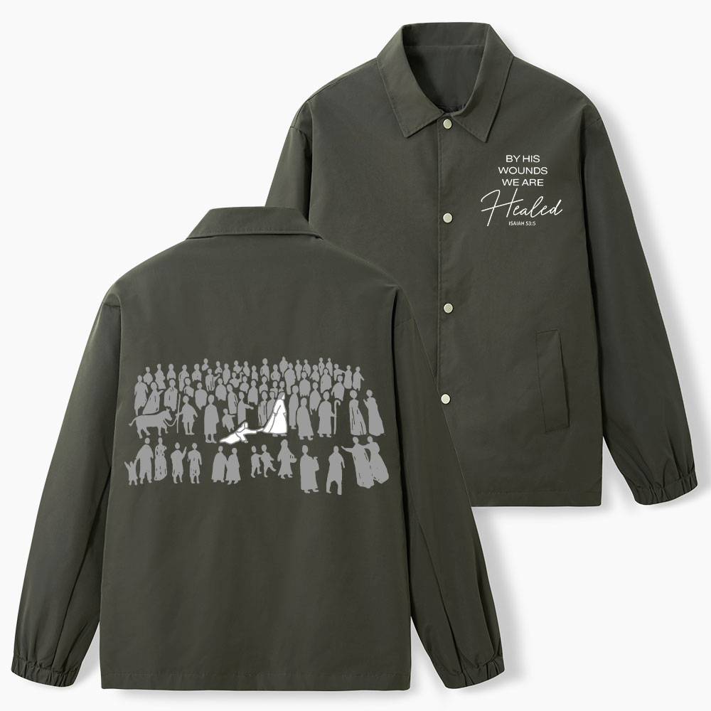 By His Wounds We Are Healed  Christian Coach Jacket