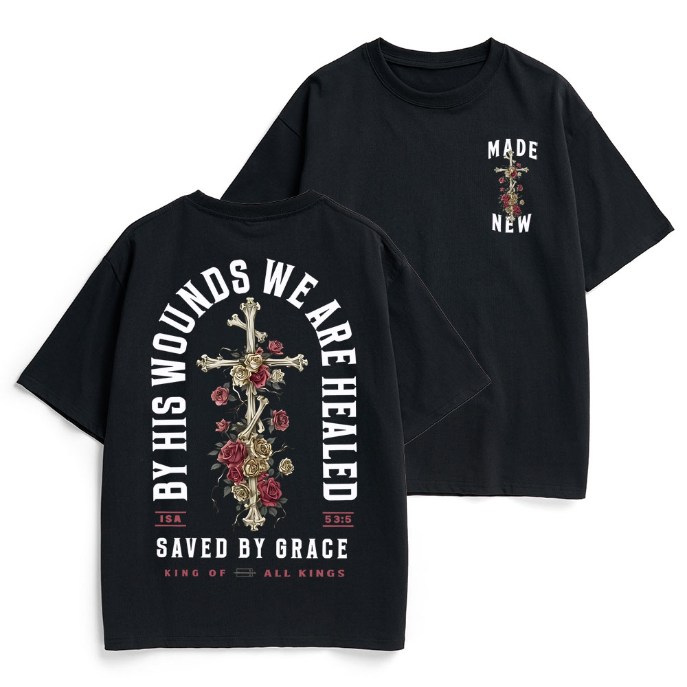 By His Wounds We Are Healed Christian Heavy Cotton T-Shirt