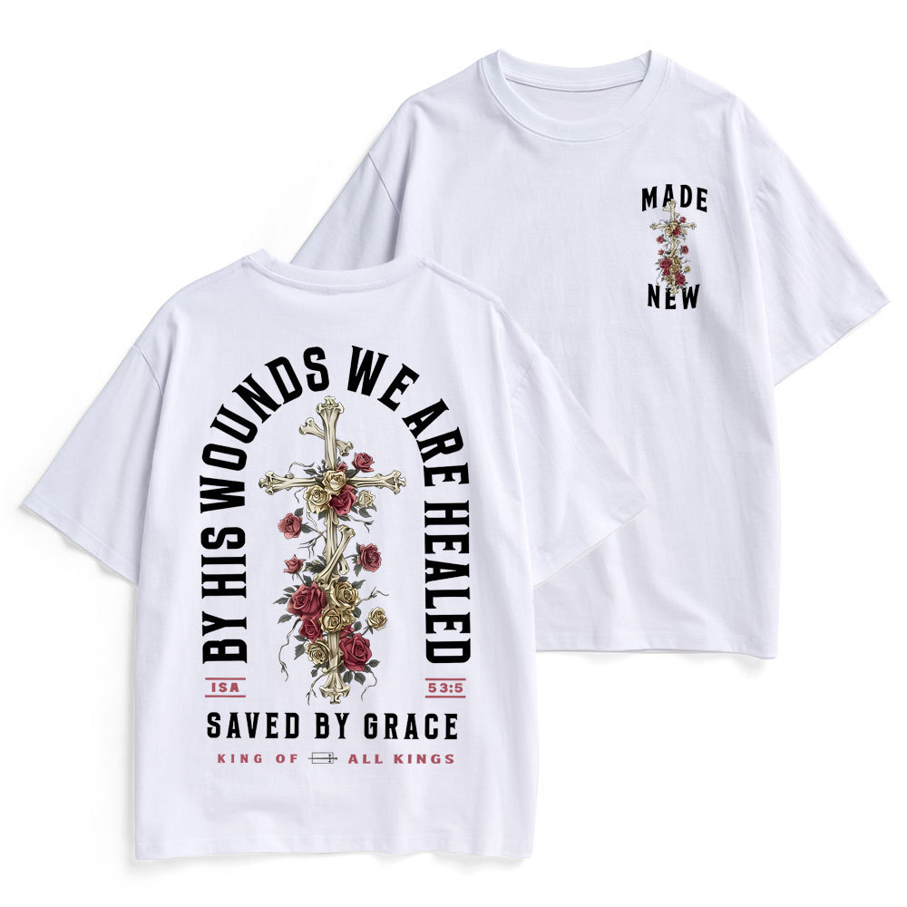 By His Wounds We Are Healed Christian Heavy Cotton T-Shirt