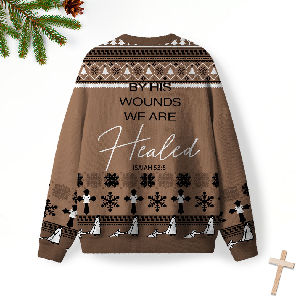 By His Wounds We Are Healed Christian Lightweight Sweater