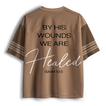 By His Wounds We Are Healed Christian Mesh Jersey