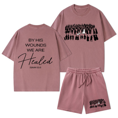 By His Wounds We Are Healed Christian Washed T-Shirt & Shorts
