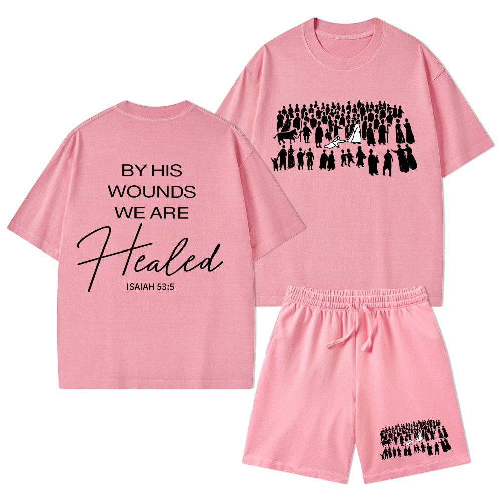 By His Wounds We Are Healed Christian Washed T-Shirt & Shorts