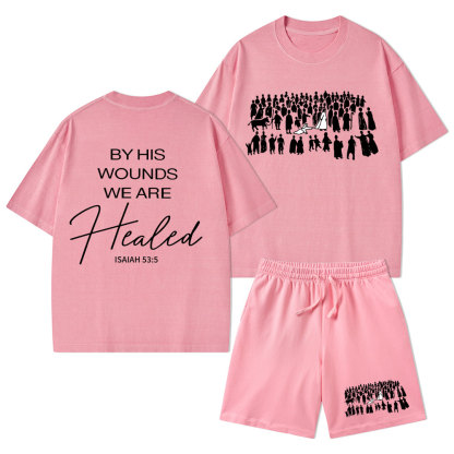 By His Wounds We Are Healed Christian Washed T-Shirt & Shorts