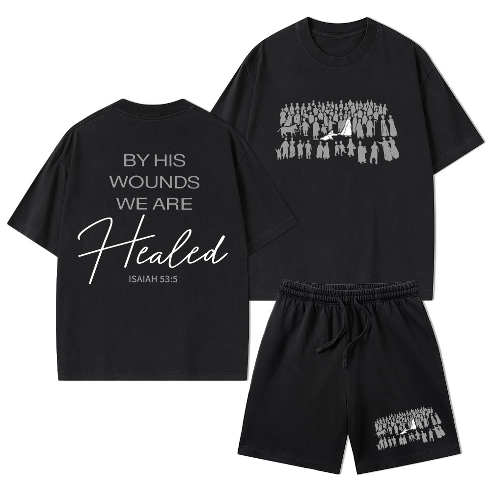 By His Wounds We Are Healed Christian Washed T-Shirt & Shorts