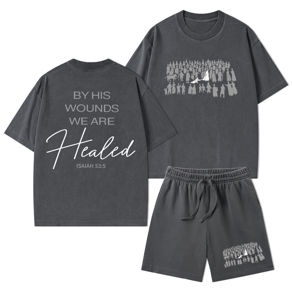 By His Wounds We Are Healed Christian Washed T-Shirt & Shorts