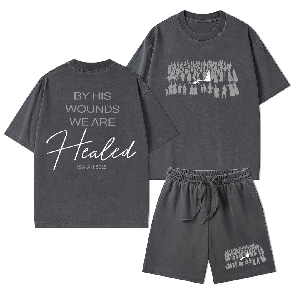 By His Wounds We Are Healed Christian Washed T-Shirt & Shorts