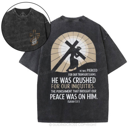 By His Wounds We Are Healed Christian Washed T-Shirt
